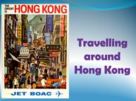 Travelling around Hong Kong